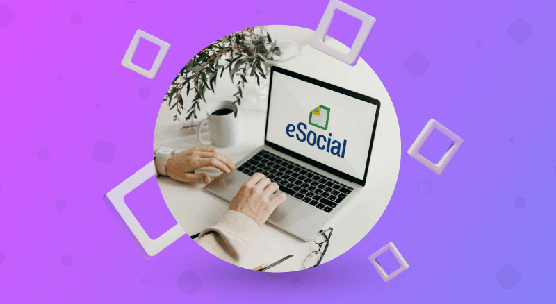 Admissão eSocial: como fazer e quais as regras